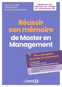 Réussir son mémoire de Master en Management - De la conception du projet à la soutenance