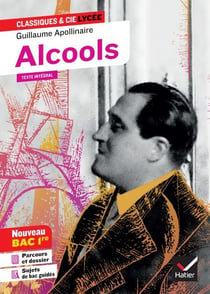 Alcools - suivi du parcours « Modernité poétique ? »