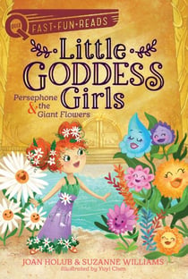 Persephone & the Giant Flowers - A QUIX Book