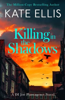 Killing in the Shadows - The brand new book in the DI Joe Plantagenet crime series