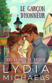 Le Garçon d'Honneur - Les Chutes de Jasper, #2