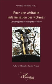 Pour une véritable indemnisation des victimes - La sauvegarde de la dignité humaine