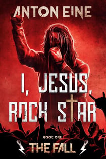 The Fall - I, Jesus, Rock Star, #1