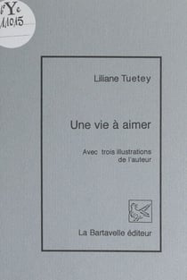 Une vie à aimer