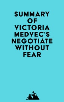 Summary of Victoria Medvec's Negotiate Without Fear