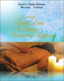 Le nouveau Grand Livre des Thérapies Esséniennes et Egyptiennes