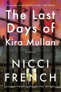 The Last Days of Kira Mullan - A Novel