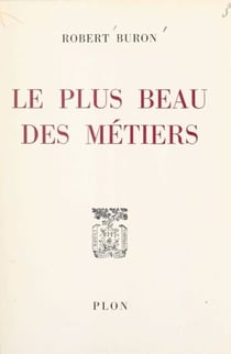Le plus beau des métiers