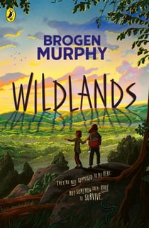 Wildlands - A gripping new novel about survival against the odds, for kids aged 8+