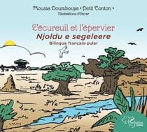 L'écureuil et l'épervier - Njoldu e segeleere Bilingue français- pular