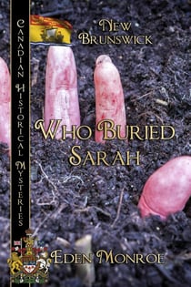 Who Buried Sarah - Canadian Historical Mysteries, #5