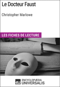Le Docteur Faust de Christopher Marlowe - Les Fiches de lecture d'Universalis