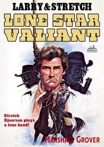 Larry and Stretch 11: Lone Star Valiant - Larry and Stretch, #11