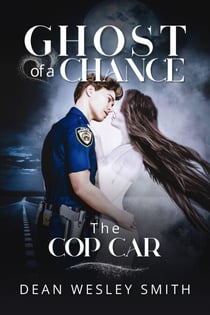 The Cop Car - Ghost of a Chance, #4