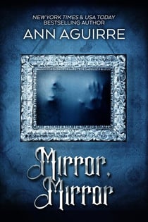 Mirror, Mirror - Gothic Fairytales, #2