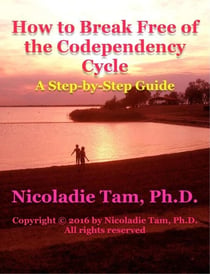 How to Break Free of the Codependency Cycle: A Step-by-Step Guide - Inspirational Self-Enrichment Series, #1