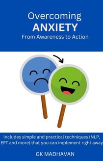 Overcoming Anxiety: From Awareness to Action