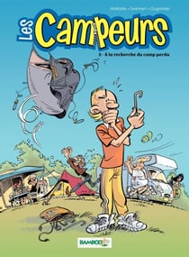 Les Campeurs - Tome 2 - A la recherche du camp perdu