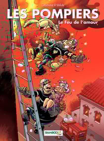 Les Pompiers - Tome 3 - Le Feux de l'amour