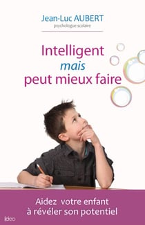 Intelligent mais peut mieux faire