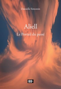 Aliell - Tome 3 - Le Portail du passé