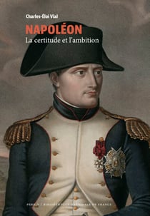 Napoléon - La certitude et l'ambition (CollectionBNF) - La certitude et l'ambition