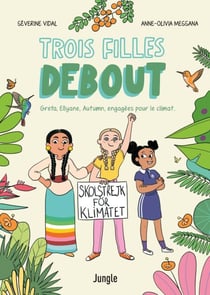 Trois filles debout - Greta, Ellyane, Autumn, engagées pour le cimat