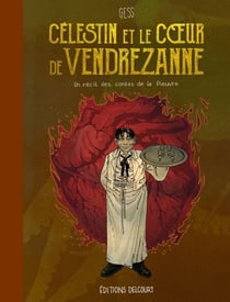 Célestin et le Coeur de Vendrezanne