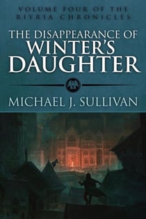 The Disappearance of Winter's Daughter - The Riyria Chronicles, #3