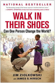 Walk in Their Shoes - Can One Person Change the World?