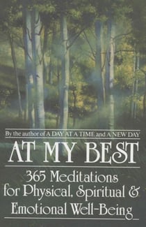 At My Best - 365 Meditations For The Physical, Spiritual, And Emotional Well-Being