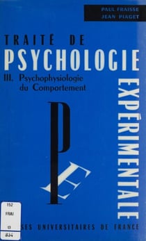 Traité de psychologie expérimentale (3) - Psychophysiologie du comportement