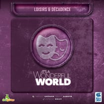 It's a Wonderful World - Extension Loisirs & Décadence