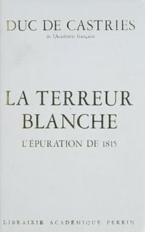 La Terreur blanche - L'Épuration de 1815