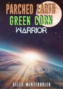 Warrior - Parched Earth, Green Corn, #2