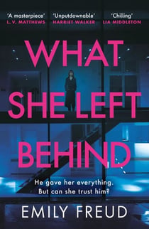 What She Left Behind - an unputdownable thriller with a shocking twist