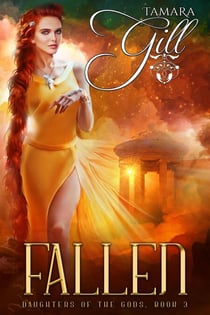 Fallen - Daughters Of The Gods, #3