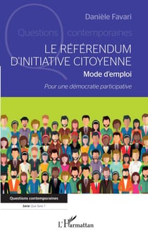 Le référendum d'initiative citoyenne - Mode d'emploi Pour une démocratie participative - Pour une démocratie participative