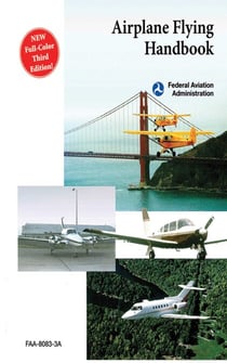 Airplane Flying Handbook - FAA-H-8083-3A