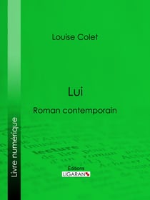 Lui - Roman contemporain