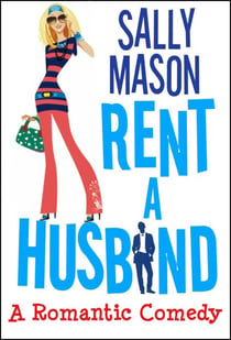 Rent a Husband: a Romantic Comedy - Crazy Love, #1