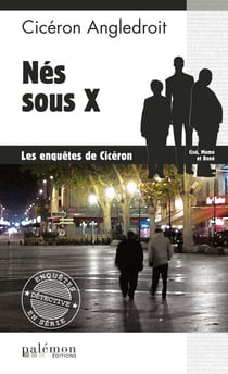 Nés sous X - Les enquêtes de Cicéron
