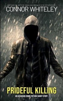 Prideful Killing: An Assassin Crime Fiction Short Story