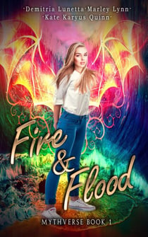 Fire & Flood - Mythverse, #1
