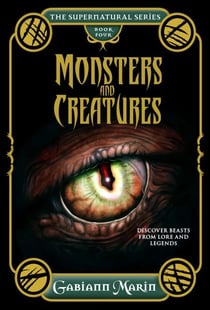 Monsters and Creatures - Discover Beasts from Lore and Legends