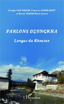 Parlons dzongkha - Langue du Bhoutan
