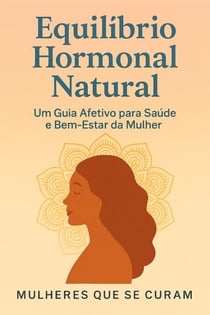 Equilíbrio Hormonal Natural
