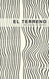 EL TERRENO: Ser autista sin saberlo