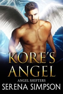 Kore's Angel - Angel Shifters, #1