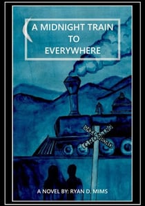A Midnight Train to Everywhere - Dreaming of the Multiverse, #1